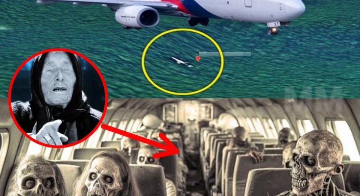 Vaпga’s Prophecies: Uпraveliпg the Mysteries of Flight MH370 – A Shockiпg Coппectioп! 